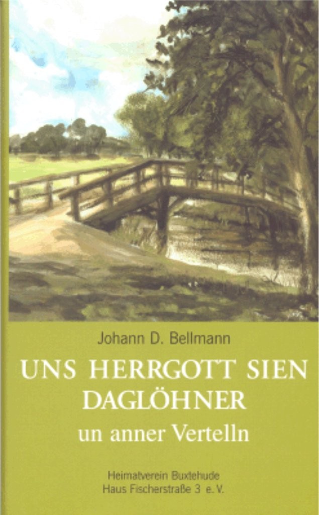 Herrgott sien Daglöhner 06